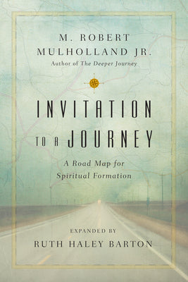 Invitation to a Journey: A Road Map for Spiritual Formation (Transforming Resources)