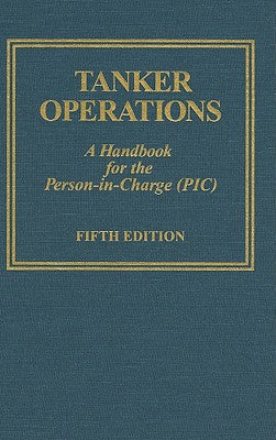 Tanker Operations: A Handbook for the Person-In-Charge