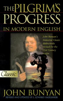 The Pilgrim's Progress: In Modern English (Pure Gold Classics)