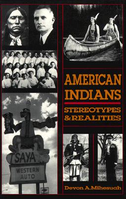 AMERICAN INDIANS: Stereotypes & Realities