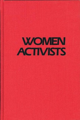 Women Activists: Challenging the Abuse of Power