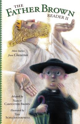 Father Brown Reader II: More Stories from Chesterton