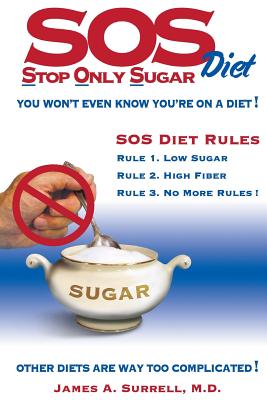 SOS (Stop Only Sugar) Diet: You Won't Even Know You're On A Diet!