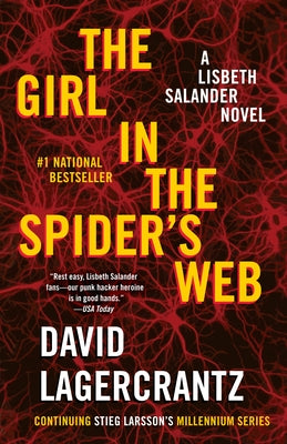 The Girl in the Spider's Web: A Lisbeth Salander Novel (The Girl with the Dragon Tattoo Series)