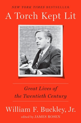 A Torch Kept Lit: Great Lives of the Twentieth Century