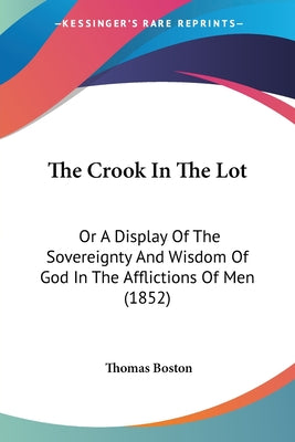 The Crook in the Lot: God's Sovereignty in Afflictions: In Modern English