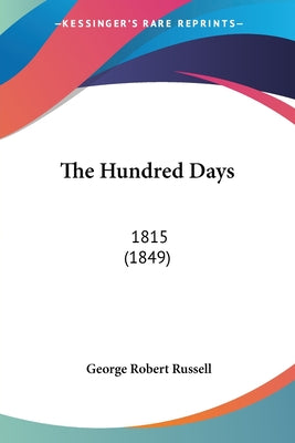 The Hundred Days (Aubrey/Maturin Novels, 19) (Book 19)