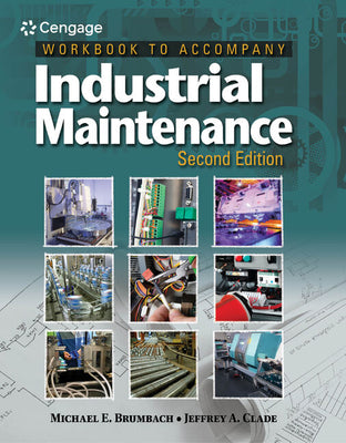 Workbook for Brumbach/Clade's Industrial Maintenance, 2nd