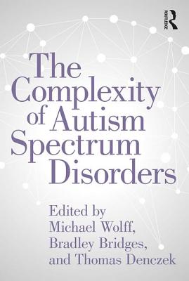 The Complexity of Autism Spectrum Disorders