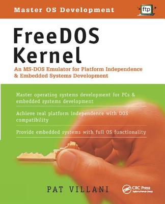 FreeDOS Kernel; An MS-DOS Emulator for Platform Independence and Embedded Systems Development