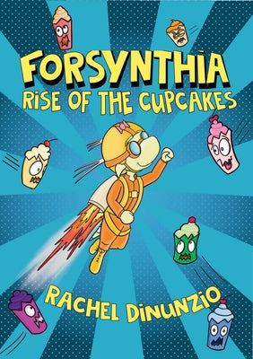 Forsynthia: Rise of the Cupcakes (Forsynthia, 1)