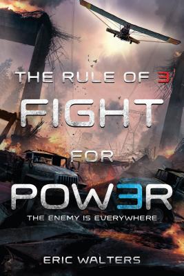 The Rule of Three: Fight for Power (The Rule of Three, 2)