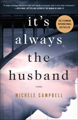 It's Always the Husband: A Novel