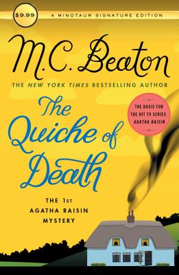 The Quiche of Death: The First Agatha Raisin Mystery (Agatha Raisin Mysteries, 1)