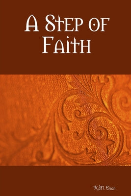 A Step of Faith: A Novel (4) (The Walk Series)