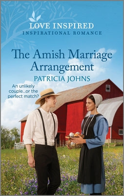 The Amish Marriage Arrangement: An Uplifting Inspirational Romance (Amish Country Matches, 3)