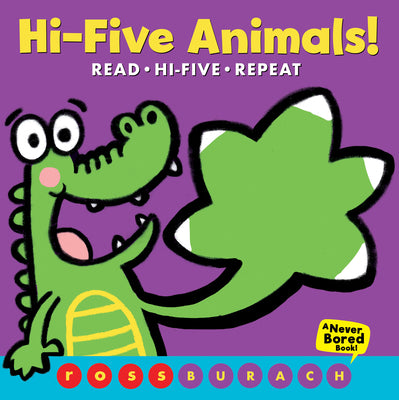 Hi-Five Animals! (A Never Bored Book!)