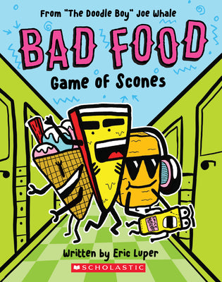 Game of Scones: From The Doodle Boy Joe Whale (Bad Food #1)