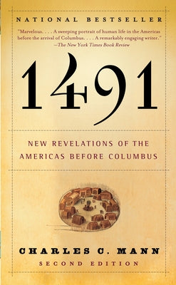 1491: New Revelations of the Americas Before Columbus