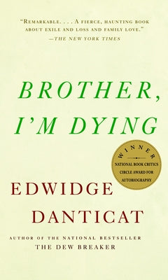 Brother, I'm Dying: National Book Award Finalist (Vintage Contemporaries)