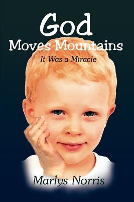 God Moves Mountains: It Was a Miracle