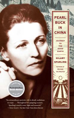 Pearl Buck in China: Journey to The Good Earth