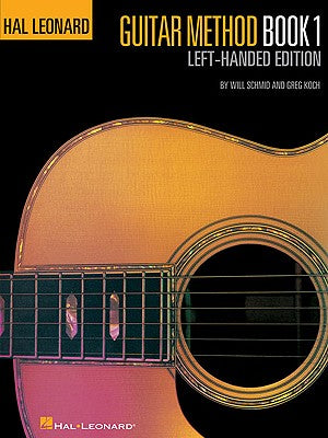 Hal Leonard Guitar Method, Book 1 - Left-Handed Edition (Hal Leonard Guitar Method Books)