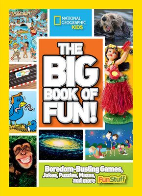 The Big Book of Fun!: Boredom-Busting Games, Jokes, Puzzles, Mazes, and More Fun Stuff