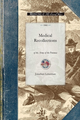 Medical Recollections of the Army of the (Applewood Books)