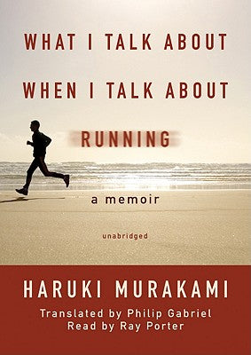 What I Talk About When I Talk About Running: A Memoir (Vintage International), Book Cover May Vary