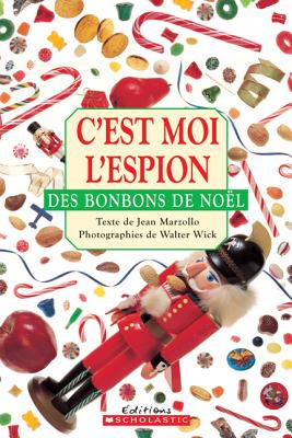 C'Est Moi l'Espion Des Bonbons de No?l (French Edition)