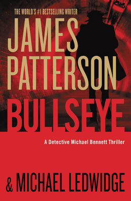 Bullseye (A Michael Bennett Thriller, 9)