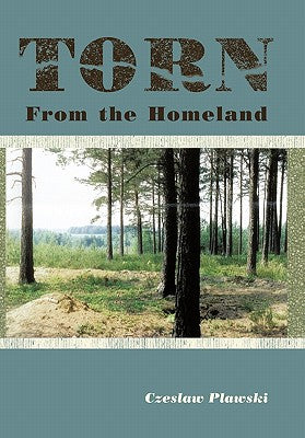 Torn From the Homeland: Unforgettable Experiences During WWII