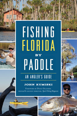 Fishing Florida by Paddle: An Angler's Guide (Sports)