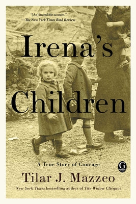 Irena's Children: A True Story of Courage