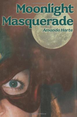 Moonlight Masquerade (Moonlight Trilogy, Book 3)