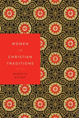 Women in Christian Traditions (Women in Religions, 2)