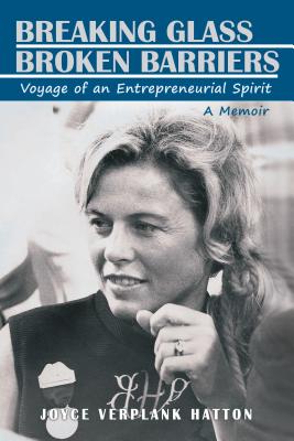 Breaking Glass - Broken Barriers: Voyage of an Entrepreneurial Spirit