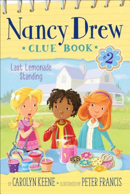 Last Lemonade Standing (2) (Nancy Drew Clue Book)