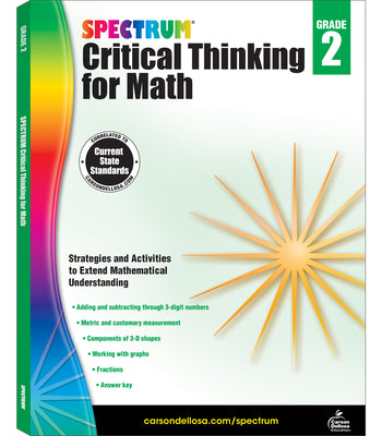 Spectrum 2nd Grade Critical Thinking Math Workbook, Ages 7 to 8, Second Grade Critical Thinking Math Workbook, Fractions, Addition and Subtraction with 3-Digit Numbers, Measurement - 128 Pages