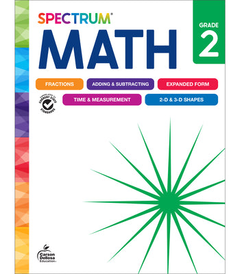 Spectrum 2nd Grade Math Workbook, Math Workbook Grade 2 Ages 7 to 8, Second Grade Math Workbook Covering Fractions, Time, Addition, Subtraction, and More, Math Classroom & Homeschool Curriculum