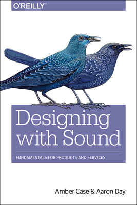 Designing with Sound: Fundamentals for Products and Services