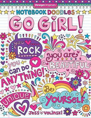 Notebook Doodles Go Girl!: Coloring & Activity Book (Design Originals) 30 Inspiring Designs; Beginner-Friendly Empowering Art Activities for Tweens, on High-Quality Extra-Thick Perforated Paper