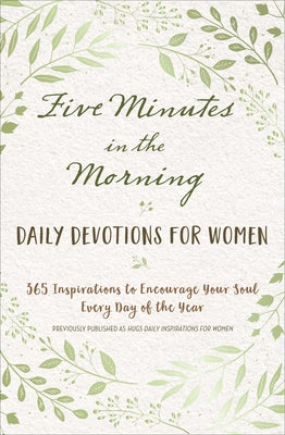 Five Minutes in the Morning: Daily Devotions for Women