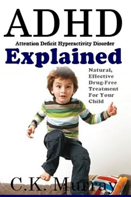 ADHD Explained: What Every Parent Needs to Know