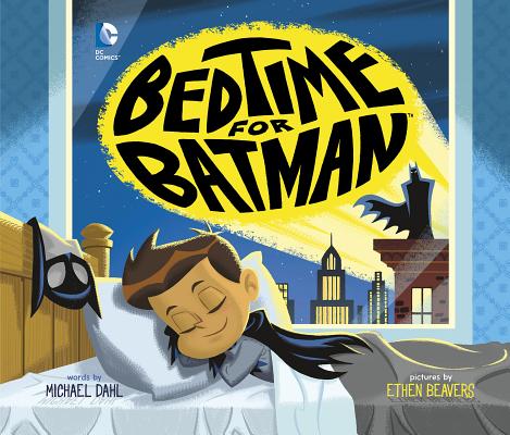 Bedtime for Batman (DC Super Heroes)