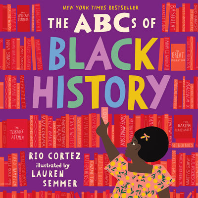 The ABCs of Black History (The ABCs of History)