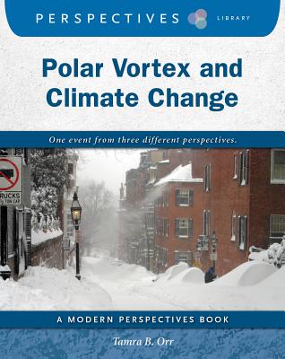 Polar Vortex and Climate Change (Perspectives Library: Modern Perspectives)