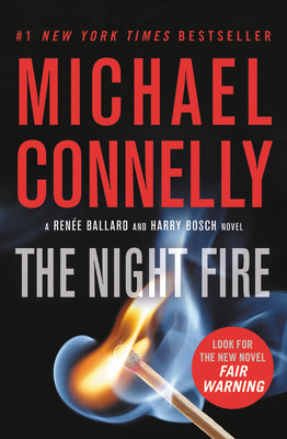 The Night Fire (A Rene Ballard and Harry Bosch Novel, 22)