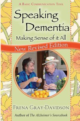 Speaking Dementia: Making Sense Of It All